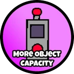 More Object Capacity
