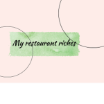 My restaurant riches