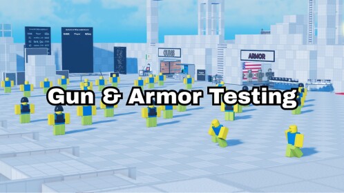 [UPD] Gun and Armor Testing 