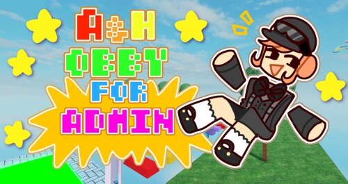 A AND H's OBBY FOR ADMIN