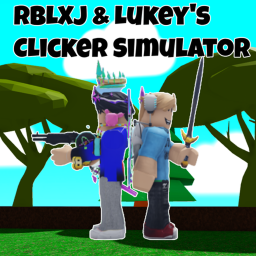 [VR!] Lukey and RBLXJ'S Clicker Sim