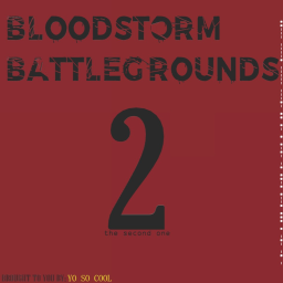 Bloodstorm battlegrounds 2