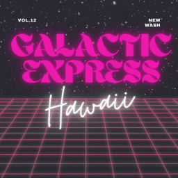 Galactic Express L12: Hawaii