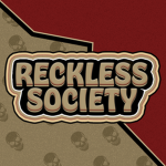 Reckless Society