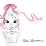 Test Bunnies.