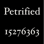 ੭ PETRIFIED