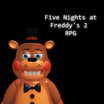 Five Nights at Freddy's 2 RPG