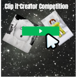 Clip it creator Competition