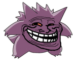 GENGAR IS A TROLL