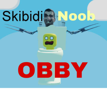 SKIBIDI NOOB OBBY (UPDATE)