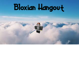 Bloxian Hangout!