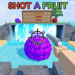 Shot A Fruit[🍉]
