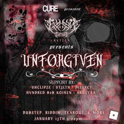 CURE EVENTS & RXTTEN PRESENT: UNFORGIVEN.