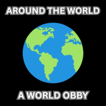 Around The World [OBBY]
