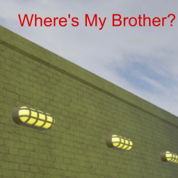 Where's My Brother?
