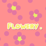 flowery.