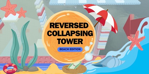 [NEW!] Reversed Collapsing Tower