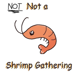 NOT not a shrimp gathering