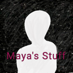 Maya's Stuff