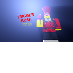 Trigger Rush