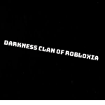 Darkness ClanOf Robloxia