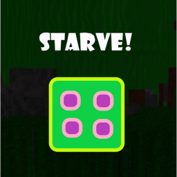 Starve!