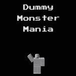 Dummy Monster Mania