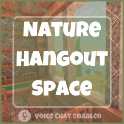 Nature Hangout Space