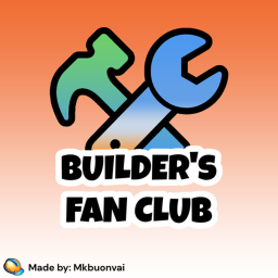 Builder's Fan Club