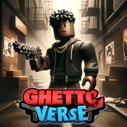 [NEW] Ghetto Verse 💥