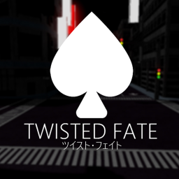 Twisted Fate