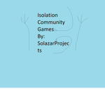 Isolation Community Games