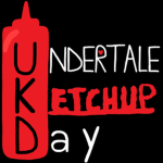 Undertale: Ketchup Day Official.