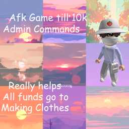 Afk game till 10k