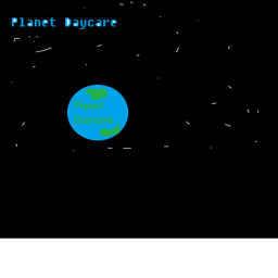 Planet Daycare!!!