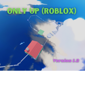 Only Up (Roblox)