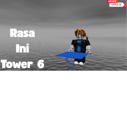 [UPD] Rasa Ini Tower 6 official Roblox game thumbnail