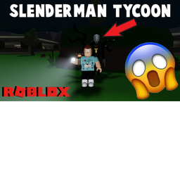 😱[New!] 😱 HORROR SURVIVE SLENDERMAN TYCOON