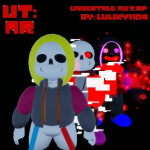  Undertale: au rp (UPDATE 2.0.5)
