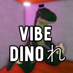 Vibe Dinoれ