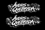 AudiosDaQuebrada