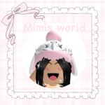 Mimis world :3