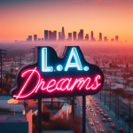 L.A Dreams