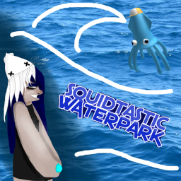 Squid-tastic Waterpark [GRAND OPENING]