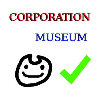 CORPORATION MUSEUM (Beta)