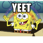 Yeet yeet boys