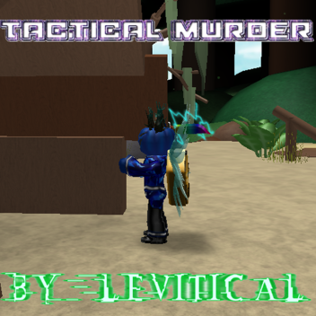 Tactical Murder | BETA SALE