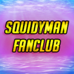 SQUIDYMAN FAN CLUB!