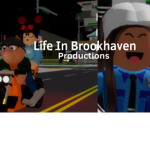 Life In Brookhaven Productions