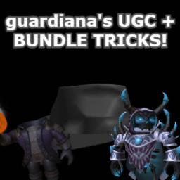 Guardiana's UGC + BUNDLE TRICKS!